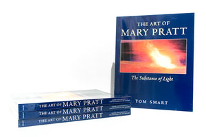 The Art of Mary Pratt: The Substance of Light Publication