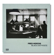 Load image into Gallery viewer, Fred Herzog: Black and White

